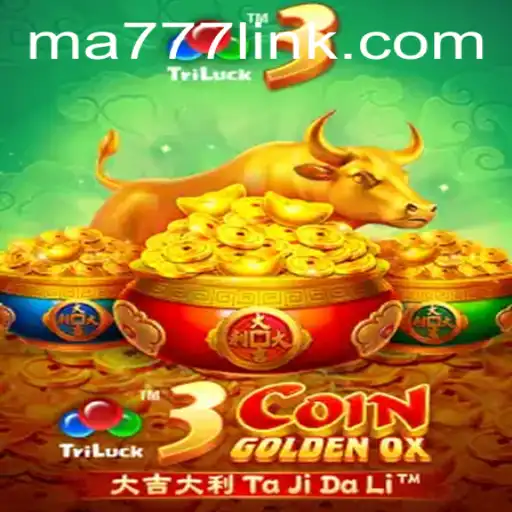 Discover the Thrilling World of 3CoinGoldenOX with MA777