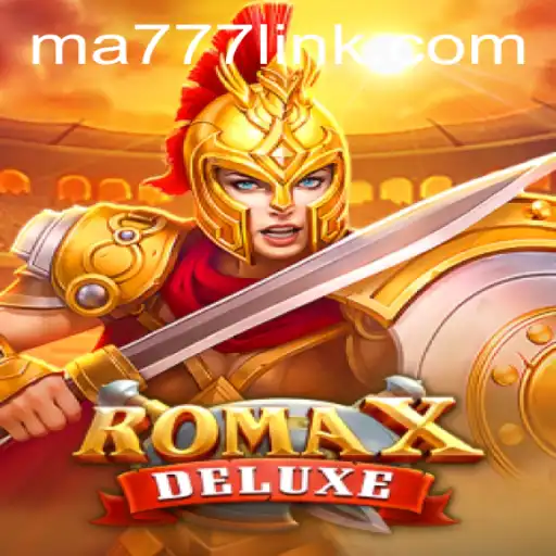 Exploring the Thrilling World of RomaXDeluxe: MA777